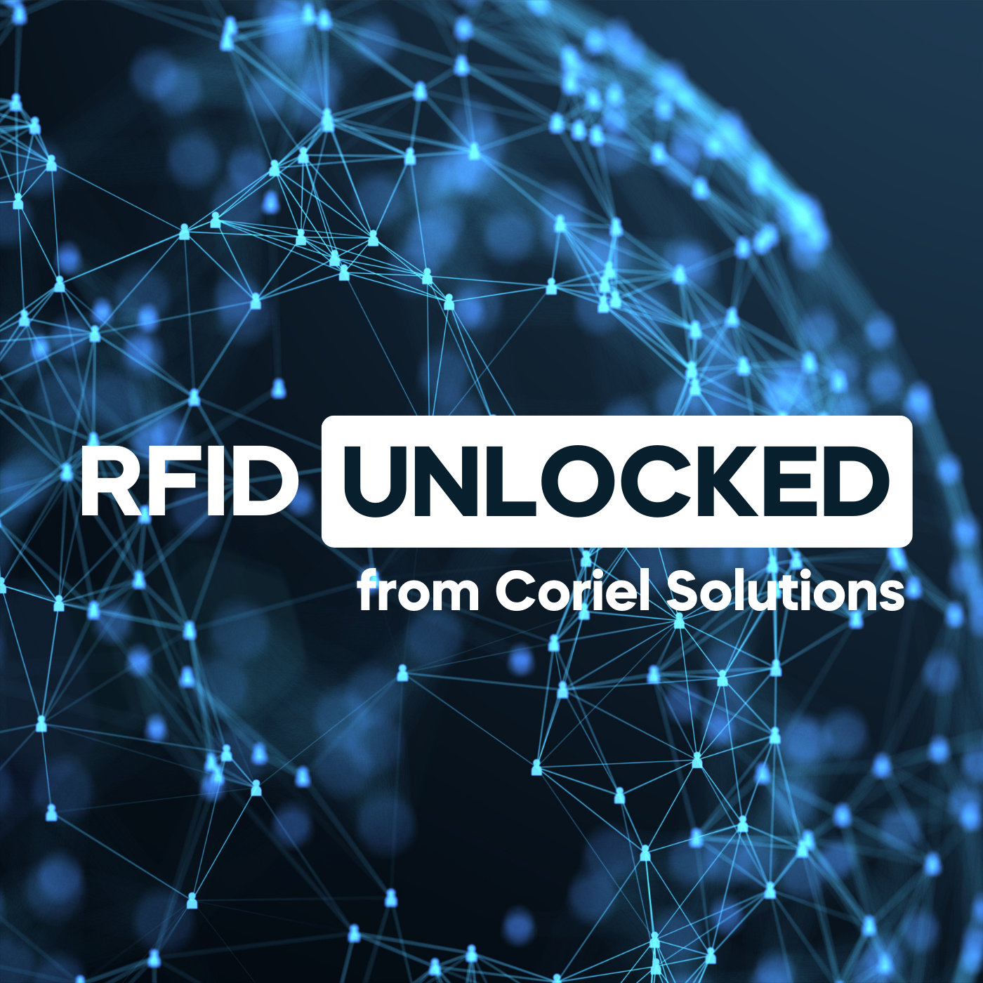 Cover image for RFID Unlocked showing Digital connections across the globe